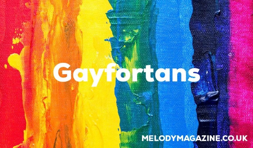 Gayfortans